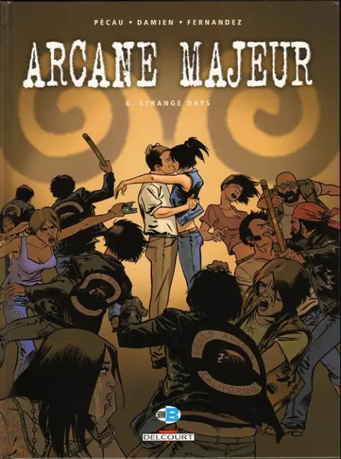 Arcane majeur Tome 6 Strange days