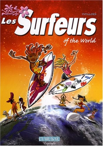 Couverture de l'album Les Surfeurs Tome 2 Of the world