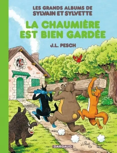 Les Grands albums de Sylvain et Sylvette Tome 4 La chaumière est bien gardée