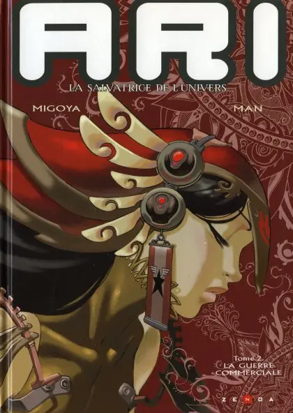 Ari, la salvatrice de l'univers Tome 2 La guerre commerciale