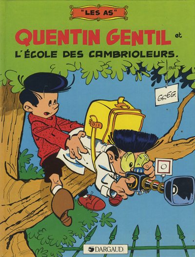 Couverture de l'album Les As Tome 7 Quentin Gentil et l'école des cambrioleurs