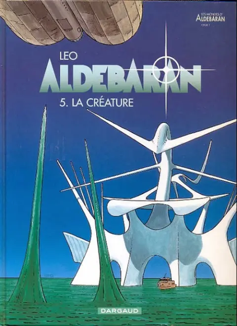 Couverture de l'album Aldébaran Tome 5 La créature