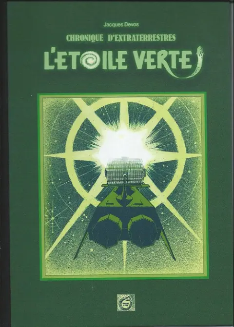 Chronique d'extraterrestres Tome 2 L'Etoile verte
