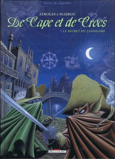 Couverture de l'album De Cape et de Crocs Tome 1 Le secret du janissaire