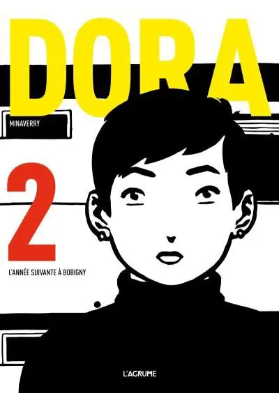 Dora Tome 2 Dora L'année suivante à Bobigny