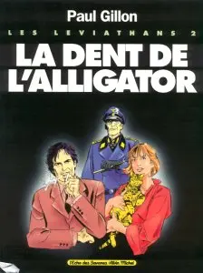 Les Léviathans Tome 2 La dent de l'alligator
