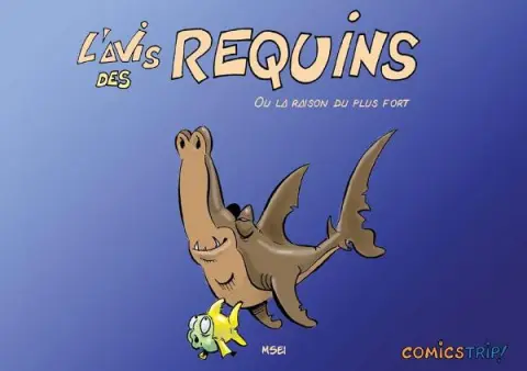 L'Avis des requins Tome 1 La raison du plus fort
