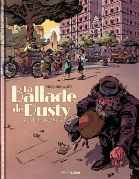 La Ballade de Dusty Tome 2 Sous le chapiteau Freaks
