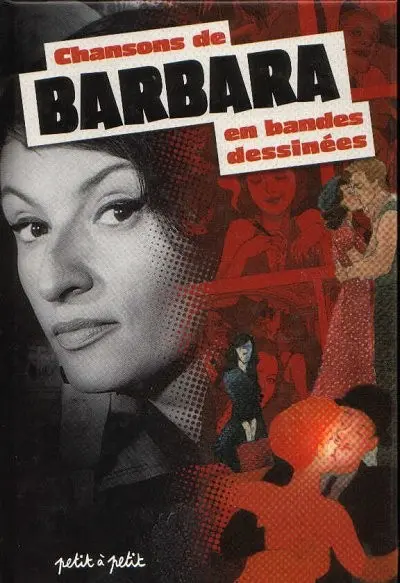 Chansons en Bandes Dessinées Chansons de Barbara en bandes dessinées