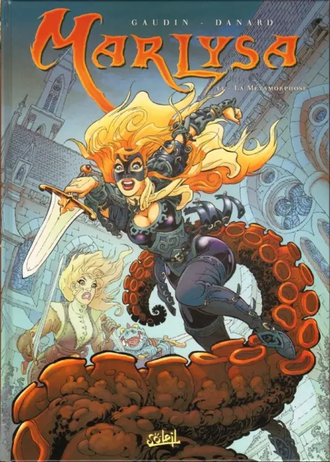 Marlysa Tome 11 La métamorphose