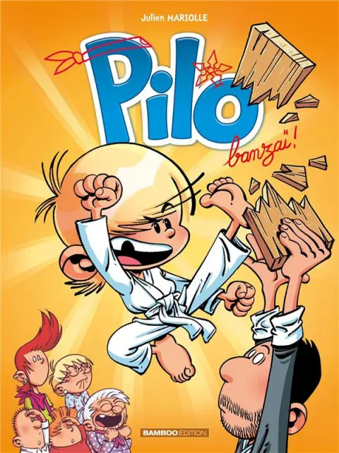 Pilo Tome 3 Banzaï !
