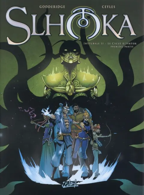 Slhoka Intégrale 2 Le Cycle d'Ishtor - Première Partie