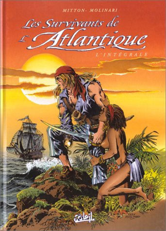 Les Survivants de l'Atlantique L'Intégrale Volume 2