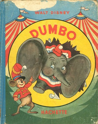 Walt Disney (Hachette) Silly Symphonies Tome 27 Dumbo