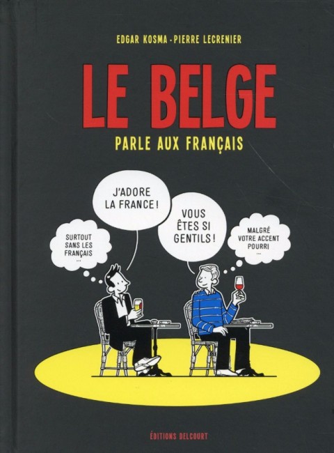 Couverture de l'album Le Belge Tome 3 Le belge parle aux francais