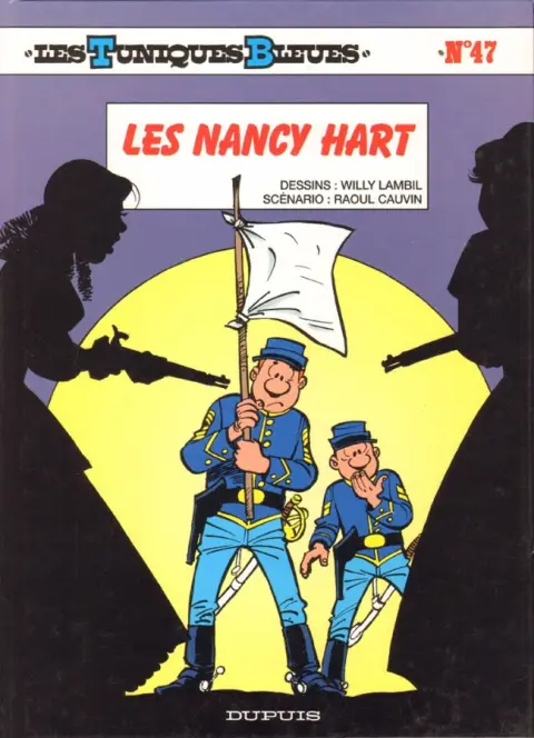 Les Tuniques Bleues Tome 47 Les Nancy Hart