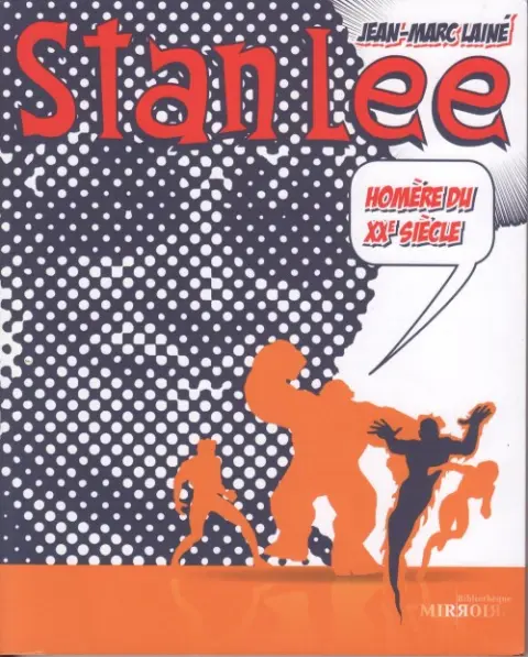 La Bibliothèque des miroirs - BD Tome 11 Stan Lee Homère du XXe siècle