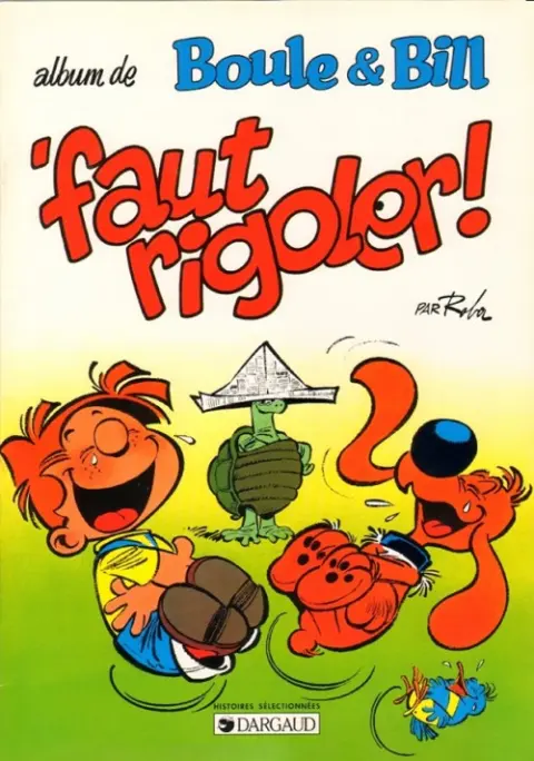Boule & Bill 'faut rigoler !