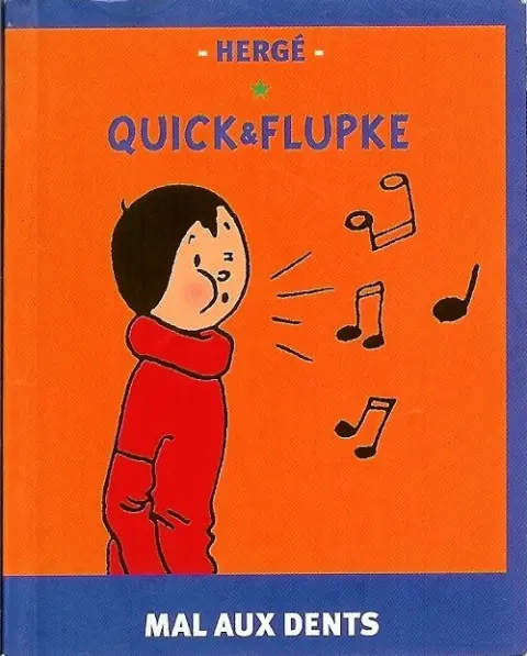 Quick et Flupke - Gamins de Bruxelles Mal aux dents