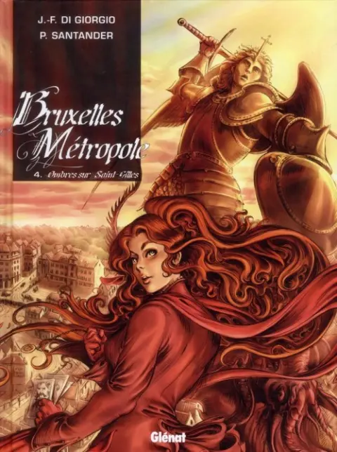 Bruxelles Métropole Tome 4 Ombres sur Saint-Gilles