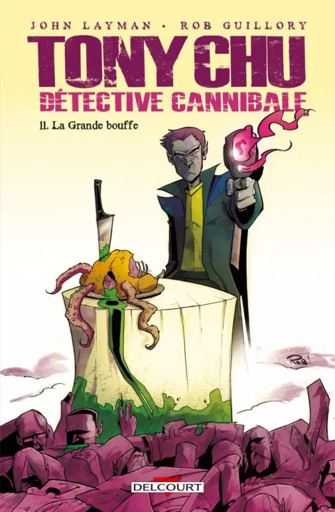 Tony Chu - Détective cannibale Tome 11 La Grande bouffe