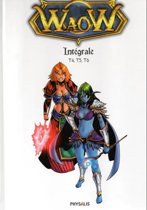 WaoW Intégrale T4, T5, T6