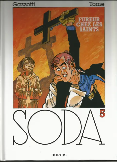 Couverture de l'album Soda Tome 5 Fureur chez les saints