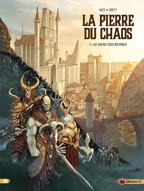 La pierre du chaos Tome 1 Le Sang des ruines