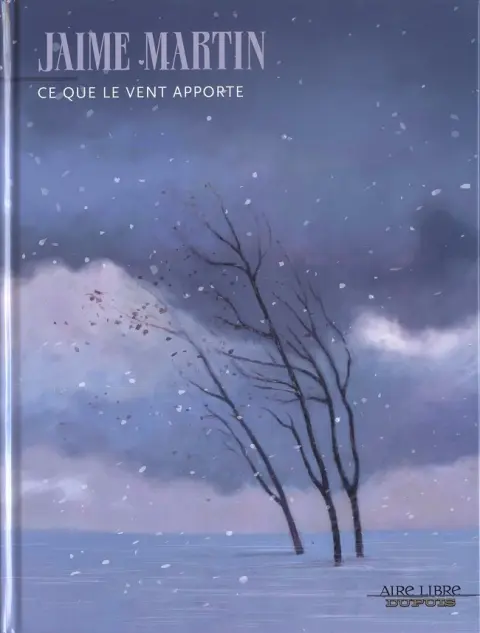Ce que le vent apporte