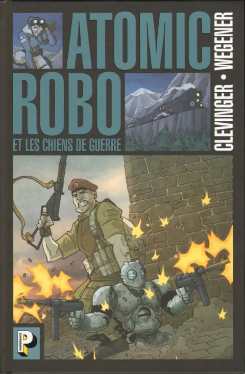 Atomic Robo 2 et les chiens de guerre