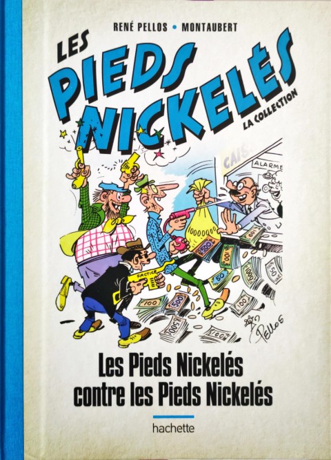 Couverture de l'album Les Pieds Nickelés - La collection Tome 120 Les Pieds Nickelés contre les Pieds Nickelés