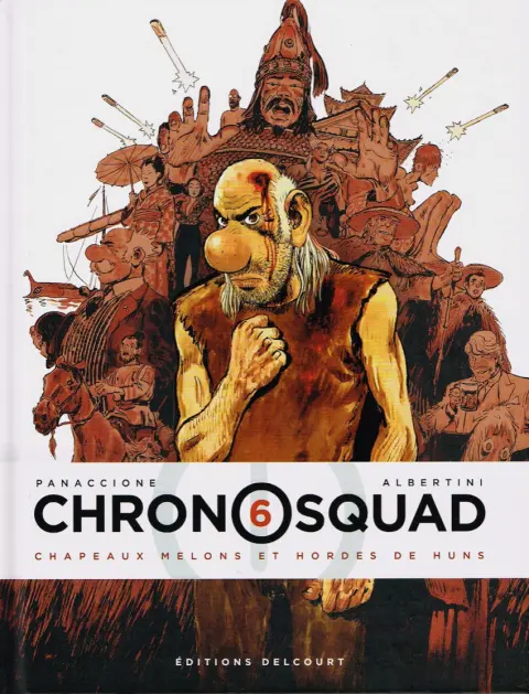 Chronosquad Tome 6 Chapeaux melons et hordes de huns