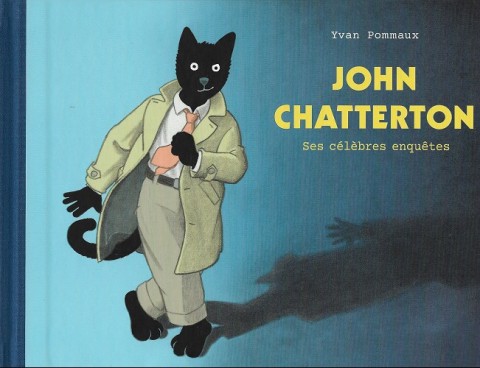 Couverture de l'album John chatterton Ses enquêtes célèbres