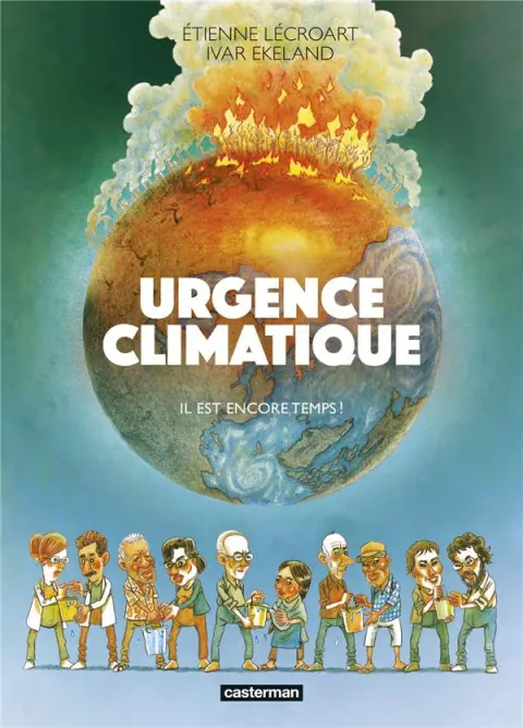 Urgence climatique Il est encore temps !
