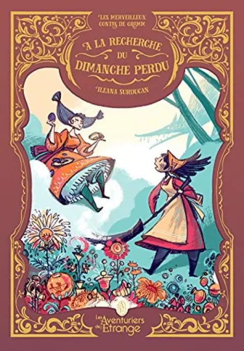 Les merveilleux contes de Grimm Tome 4 À la recherche du dimanche perdu