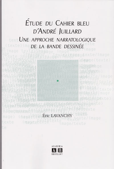 Couverture de l'album Étude du Cahier bleu d'André Juillard Une approche narratologique de la bande dessinée