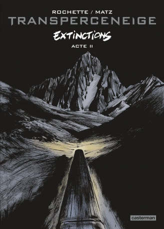 Couverture de l'album Le Transperceneige Tome 6 Extinctions Acte 2