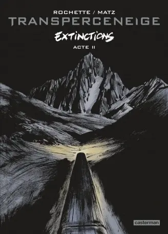 Le Transperceneige Tome 6 Extinctions Acte 2