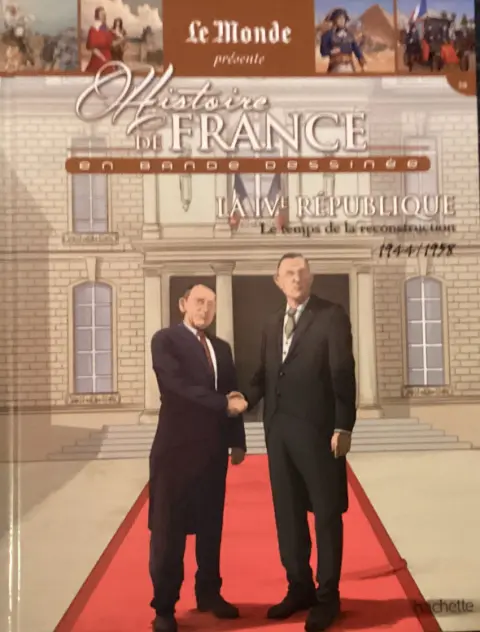 Histoire de France en bande dessinée Tome 55 La IVe République le temps de la reconstruction 1944-1958