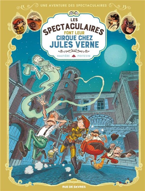 Couverture de l'album Une aventure des Spectaculaires Tome 6 Les Spectaculaires font leur cirque chez Jules Verne