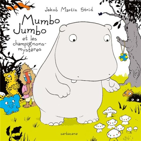 Couverture de l'album Mumbo Jumbo et les champignons-mystères