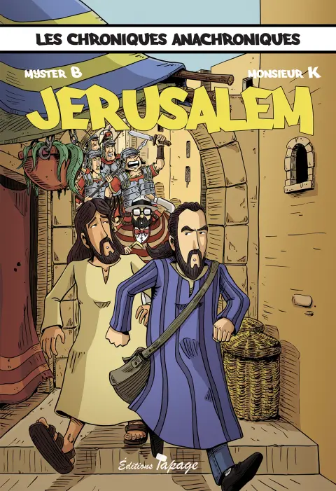 Les Chroniques anachroniques Tome 2 Jérusalem