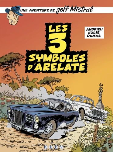 Une aventure de Jeff Mistral 2 Les 3 symboles d'Arelate