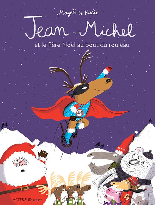 Jean-Michel le Caribou Tome 6 Jean-Michel et le Père Noël au Bout du Rouleau