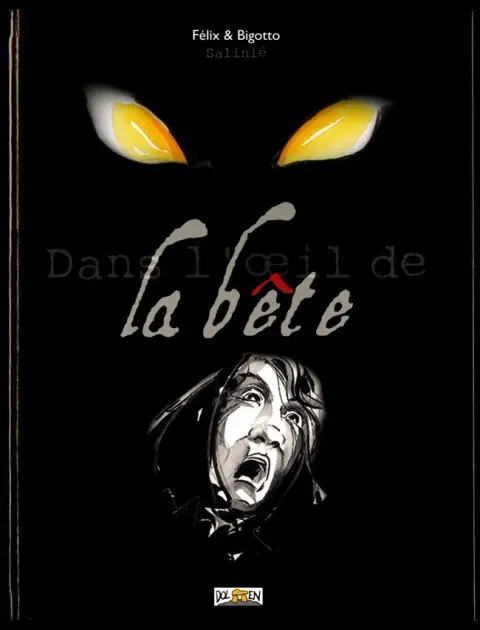 Dans l'œil de la bête