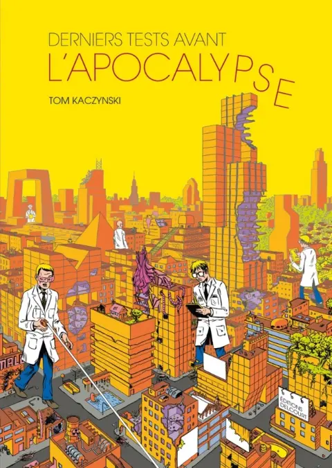 Derniers tests avant l'apocalypse