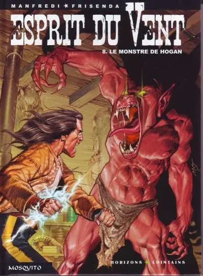 Esprit du vent 8 Le monstre de Hogan