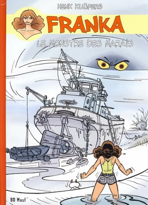 Franka BD Must Tome 6 Le Monstre des marais