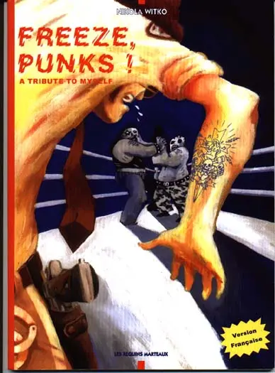 Freeze punks ! A tribute to myself