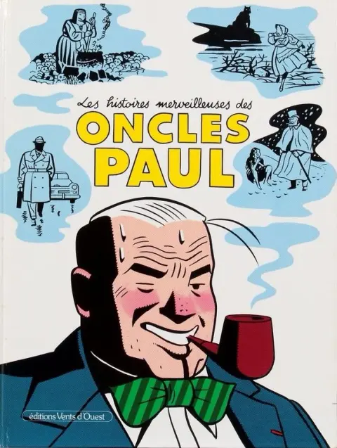 Les Histoires merveilleuses des Oncles Paul